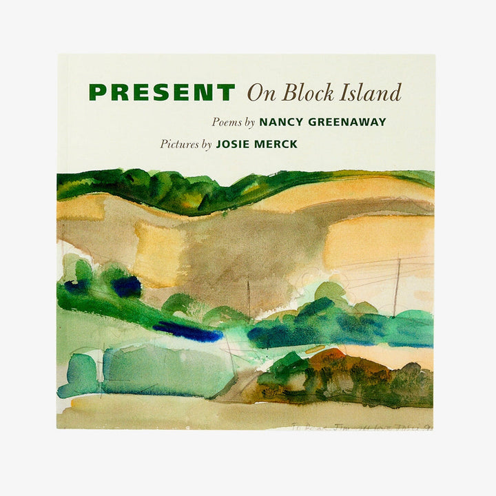 Nancy Greenaway and Josie Merck, Present on Block Island